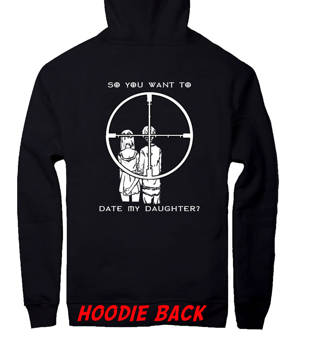 So You Want To Date My Daughter Gun Cross Hair Tshirt