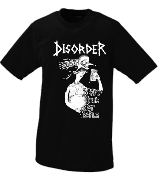 Disorder “Draft Beer Not People”