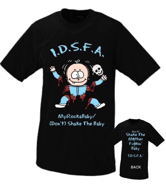 I.D.S.F.A. Shake The Baby Tshirt