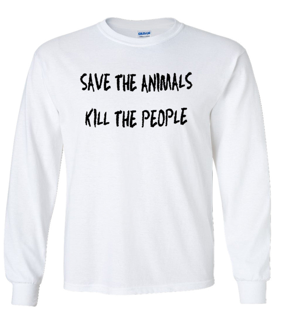 Save The Animals Kill The People