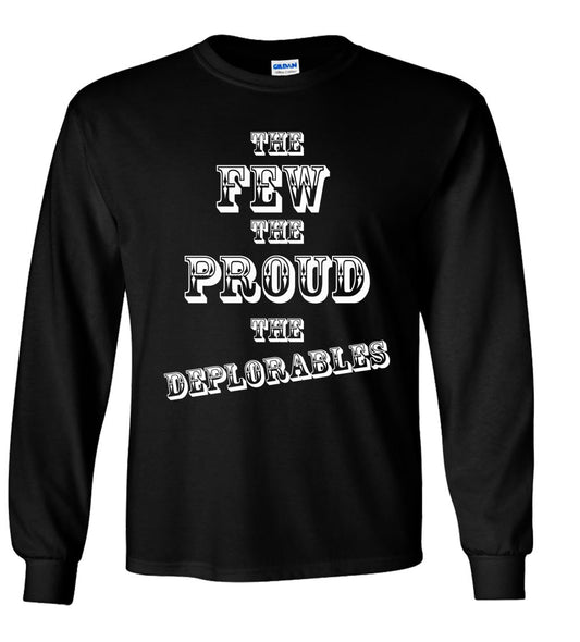 The Few The Proud The Deplorables Hillary Clinton Donald Trump Shirt Basket Of Deplorables Election 2016