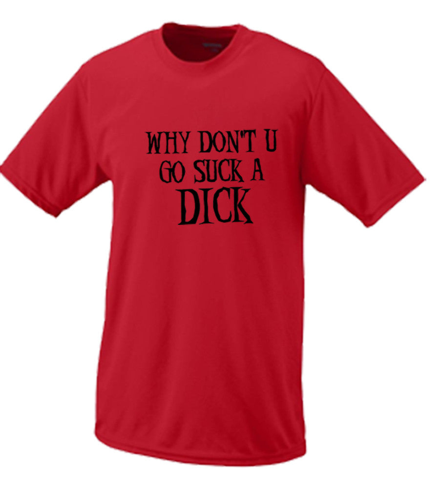 Why Don't You Go Suck A Dick (EXPLICIT)