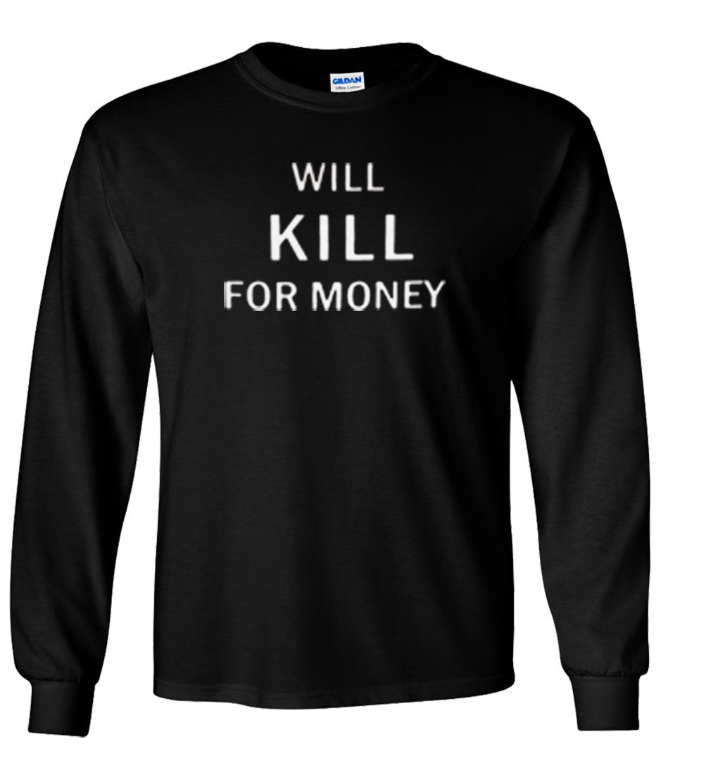 Will Kill For Money