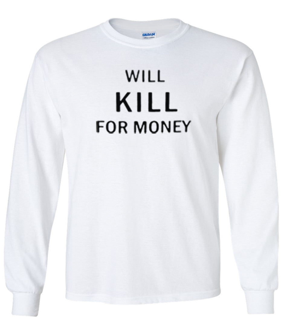 Will Kill For Money